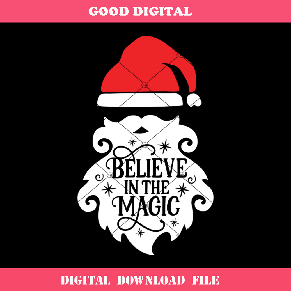 Believe In The Magic Christmas Svg, Santa Claus Svg, Believe.jpg