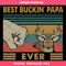 Best Buckin Papa Ever Svg, Deer Vintage Svg, Fathers Day Svg.jpg