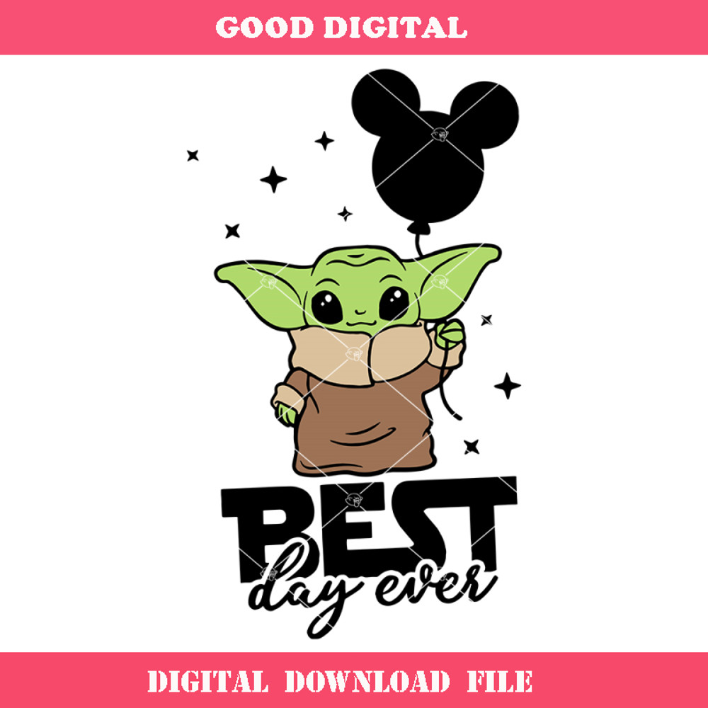 Best Day Ever Svg, Baby Yoda Svg, Yoda Balloon Svg.jpg