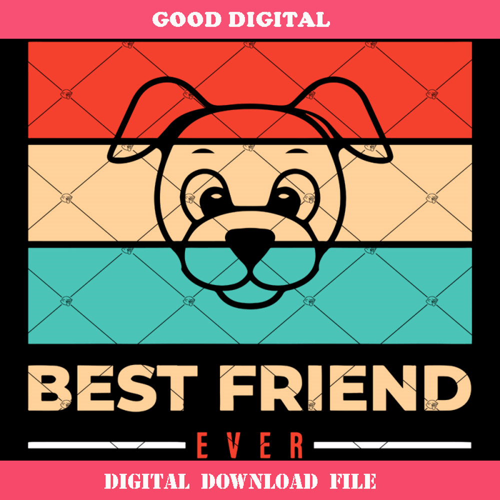 Best Friend Ever Svg, Dog Lover Svg, Pet Lover Svg.jpg