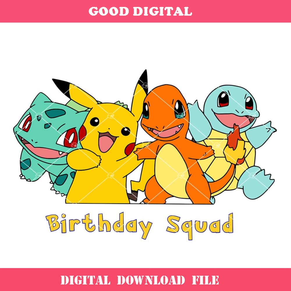 Birthday Squad Pokemon Svg, Pikachu Svg, CharmanderSvg.jpg