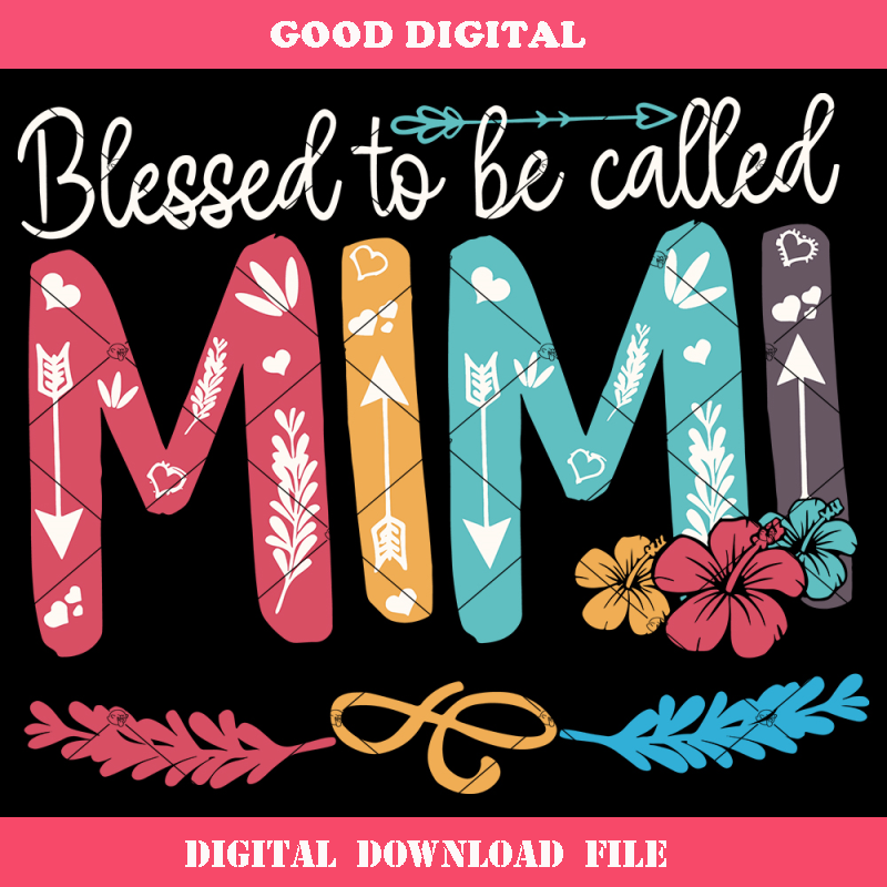 Blessed To Be Called Mimi Svg, Proud Mimi Svg, Funny.jpg