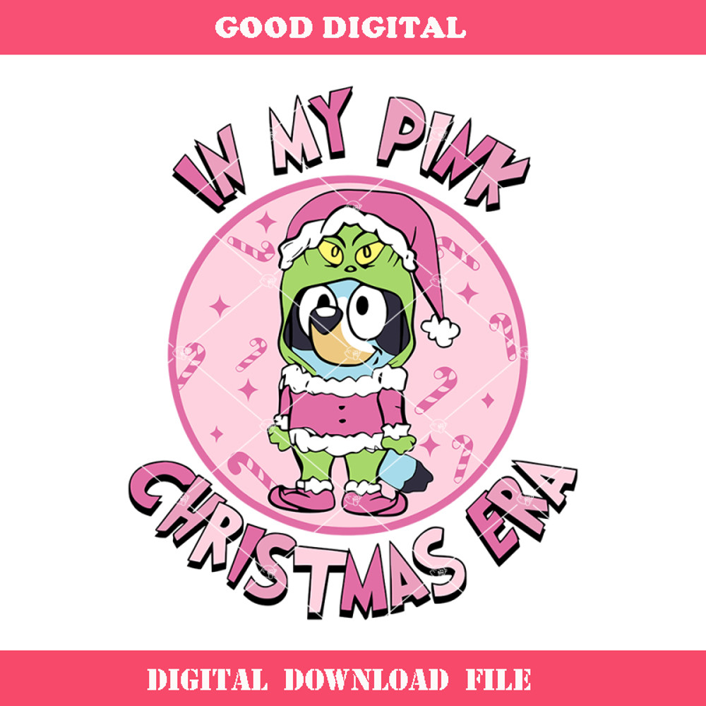 Bluey In A Grinch Costume Svg, In My Pink Christmas Era Svg.jpg