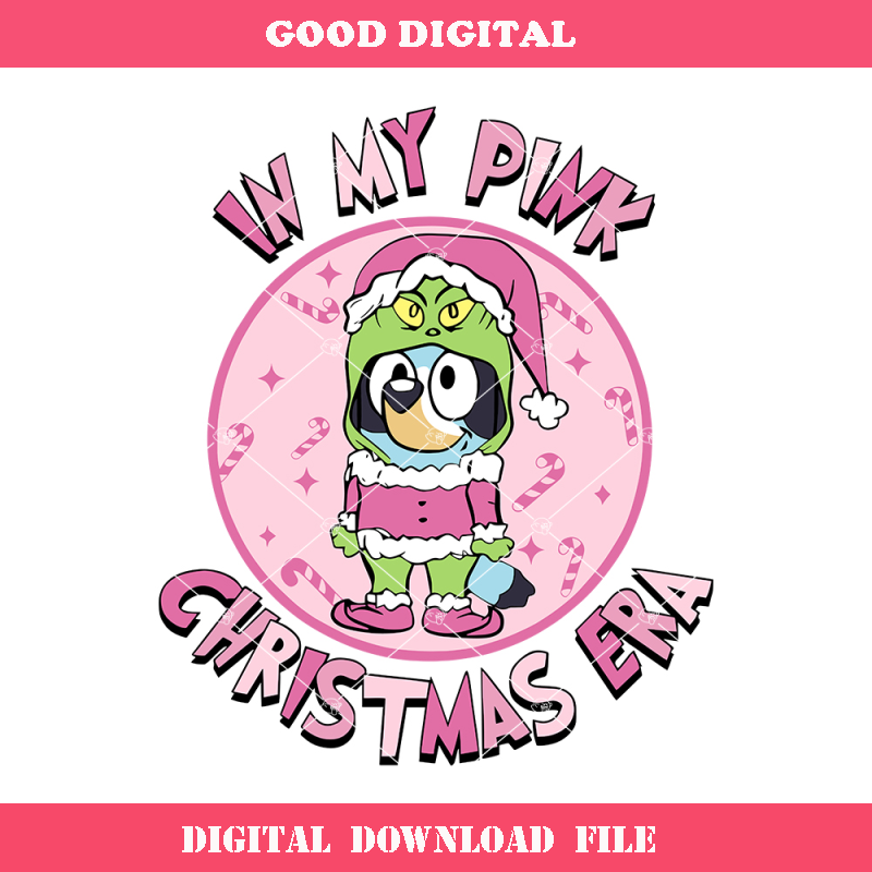 Bluey In A Grinch Costume Svg, In My Pink Christmas Era Svg.jpg