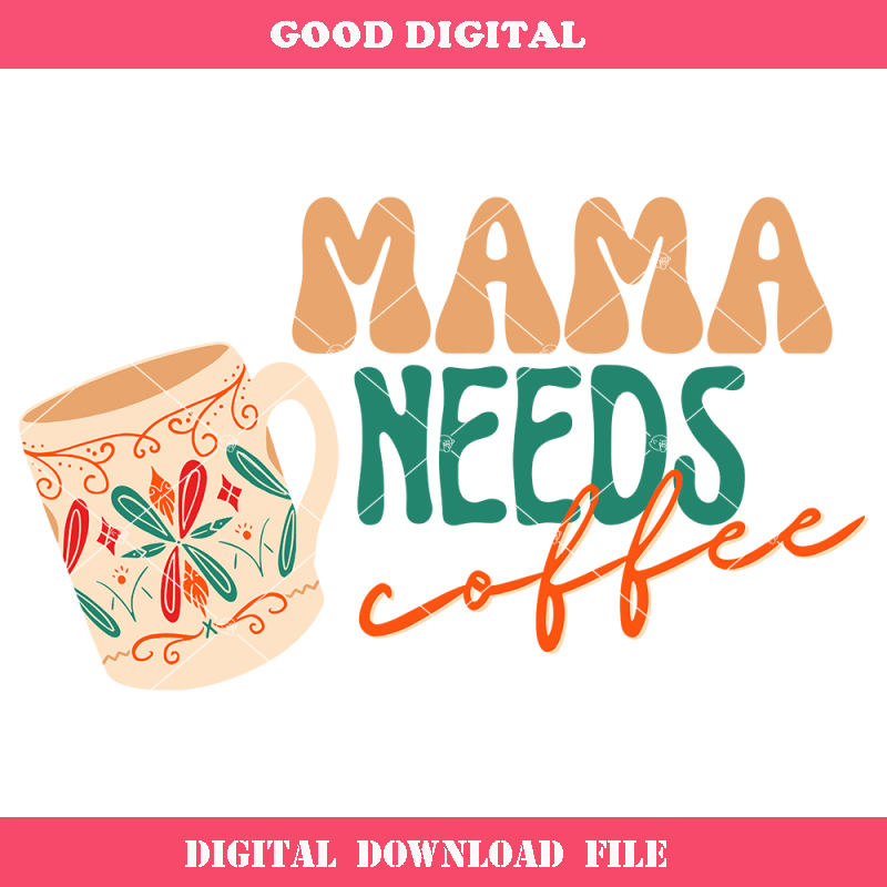 Boho Mama Needs Coffee Svg, Mom and Coffee Svg.jpg