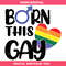 Born This Gay Svg, Pride LGBT Svg, Bisexual Pride Svg.jpg