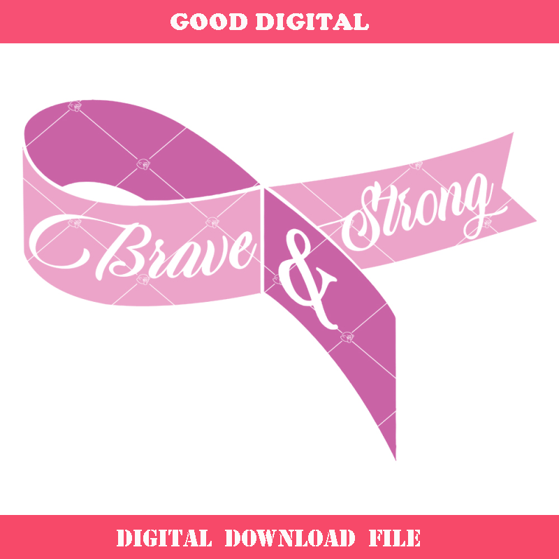 Brave and Strong Cancer Awareness Svg, Cancer Ribbon Svg.jpg