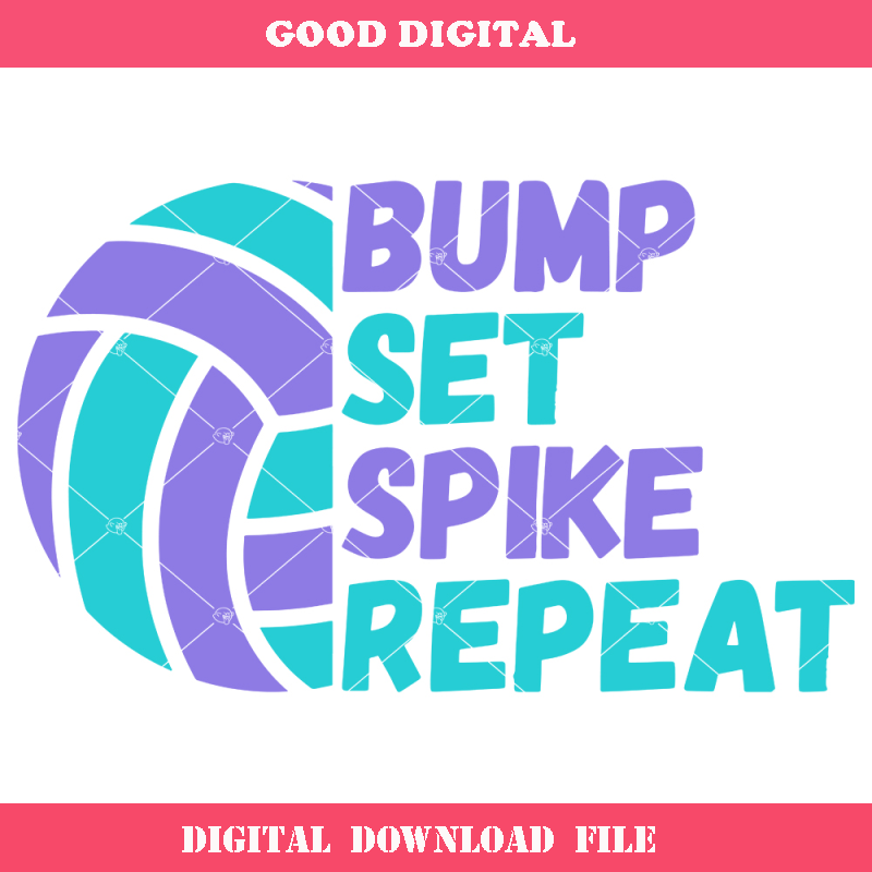 Bump Set Spike Repeat Svg, Volleyball Team Svg.jpg