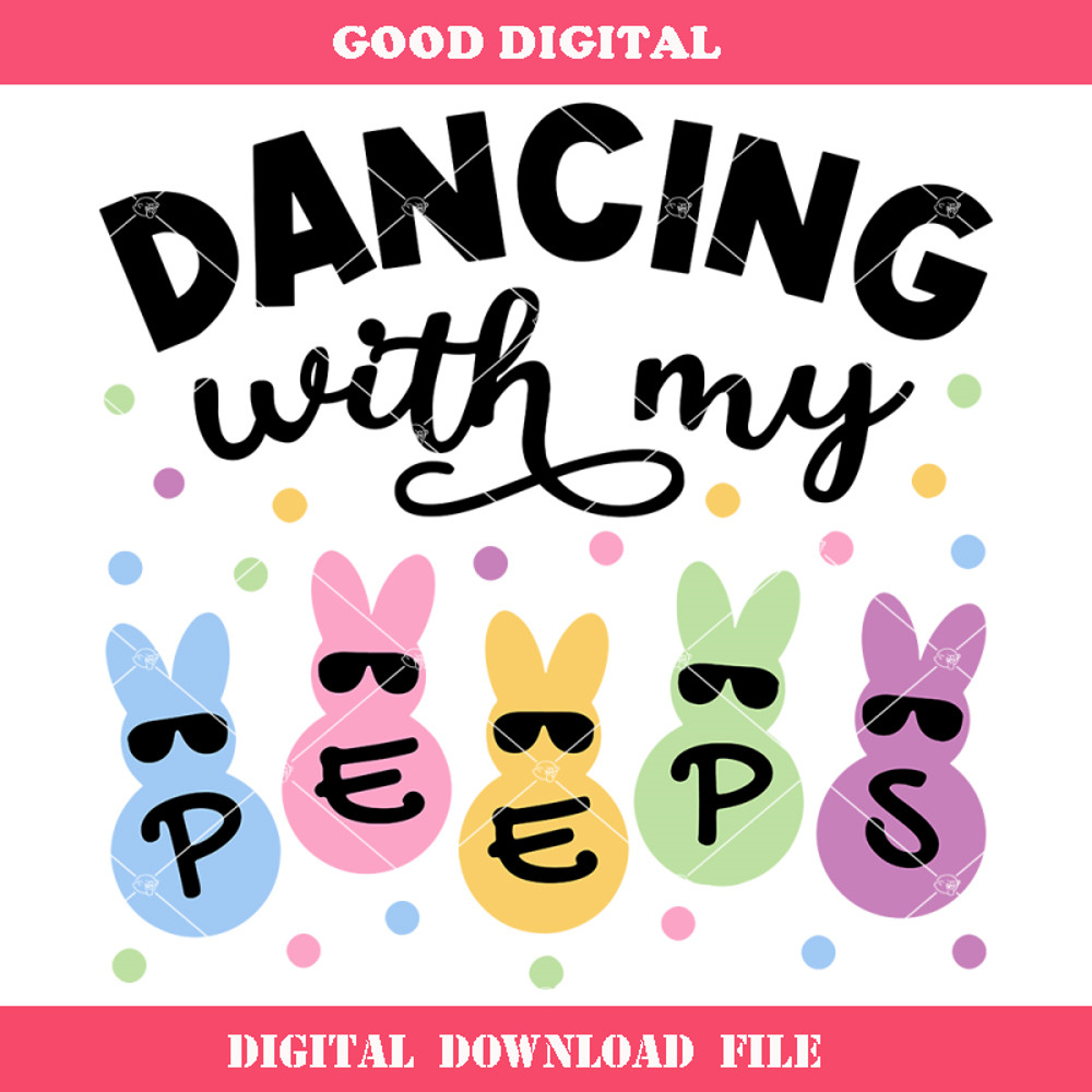 Bunny with Sunglasses Svg, Dancing With My Peeps Svg.jpg