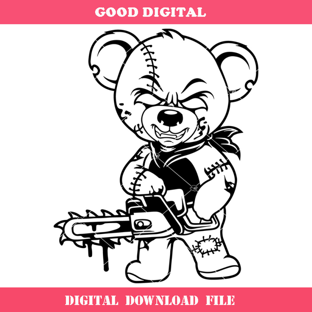 Chainsaw Teddy Svg, Angry Teddy Svg, Bad Teddy Svg.jpg
