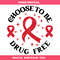 Choose To Be Drug Free Svg, Red Ribbon Week Svg, Anti-Drug.jpg