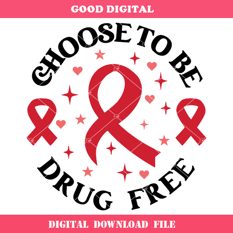 Choose To Be Drug Free Svg, Red Ribbon Week Svg, Anti-Drug.jpg