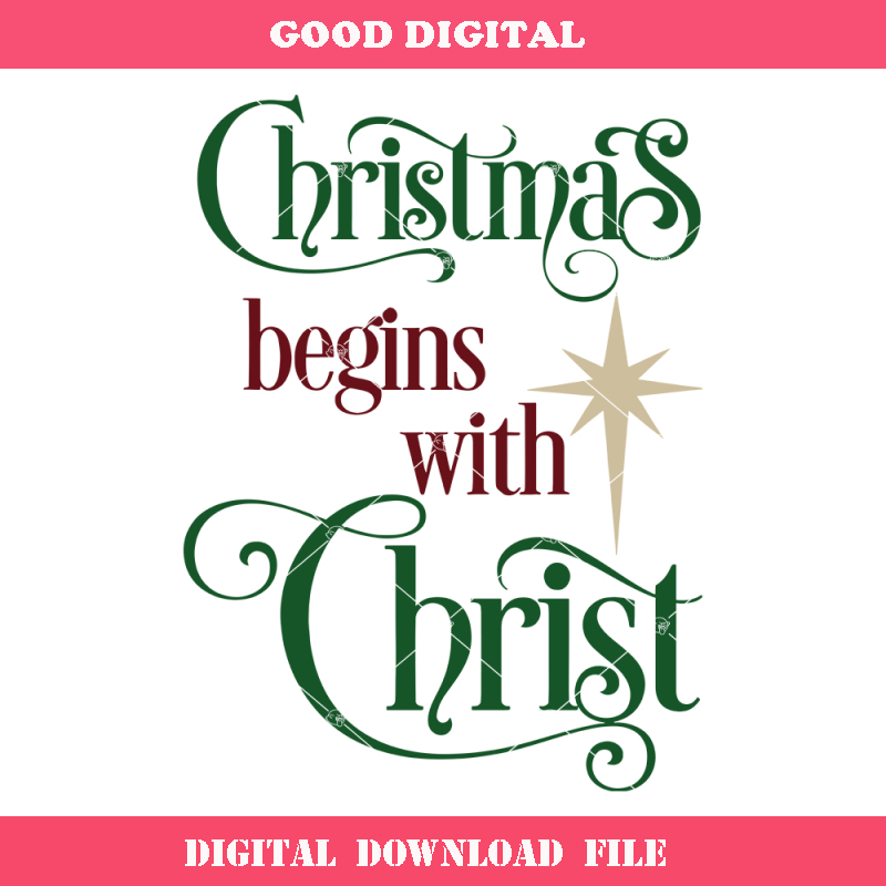 Christmas Begins With Christ Svg, Christian Christmas Sign.jpg