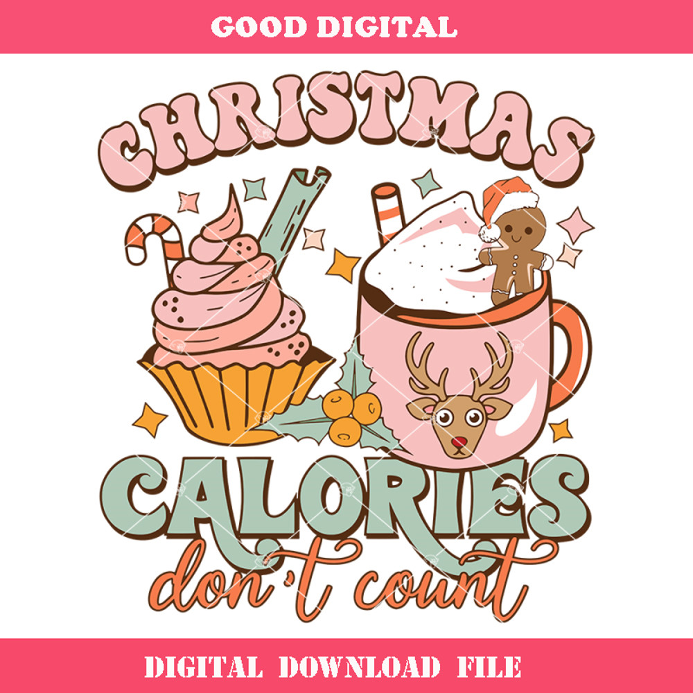 Christmas Calories Don't Count Svg, Christmas Coffe Svg.jpg