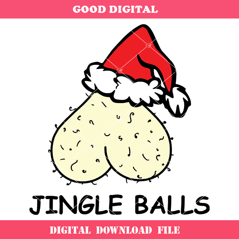 Christmas Jingle Balls Svg, Adult Humor Svg, Humor Santa Svg.jpg