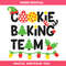 Cookie Baking Team Svg, Family Christmas Svg, Cookie.jpg