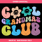 Cool Grandmas Club Svg, Grandma To Be Svg, Grandma Svg.jpg