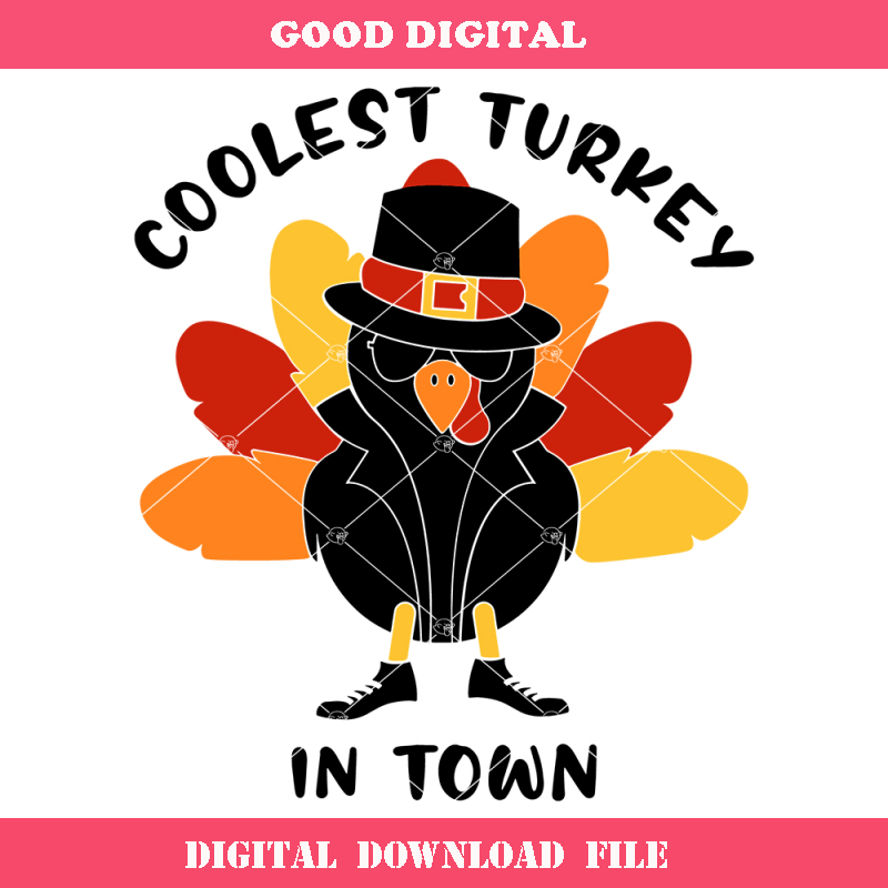Coolest Turkey In Town Svg, Turkey Face Svg, Thanksgiving.jpg