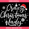 Crazy Christmas Lady Svg, Christmas Crew Svg.jpg