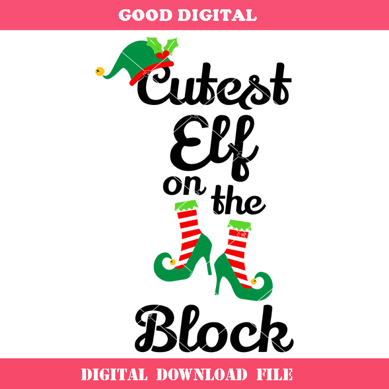 Cutest Elf On The Block Svg, Elfie Girl Svg, Shoes Christmas.jpg