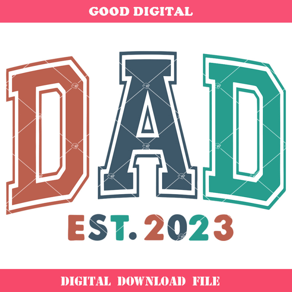 Dad Est 2023 Svg, Varsity Dad Svg, Baby Announcement Svg.jpg