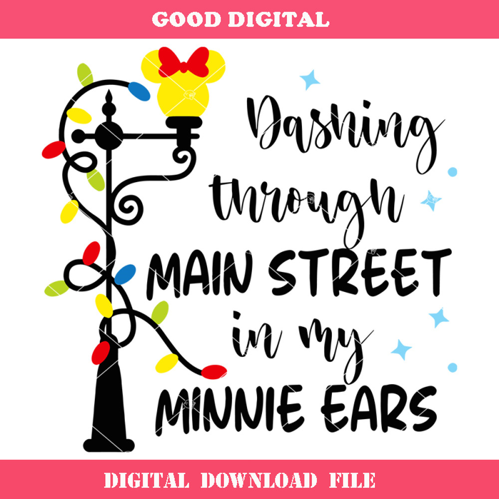 Dashing Through Main Street In My Minnies Ears Svg, Mouse.jpg