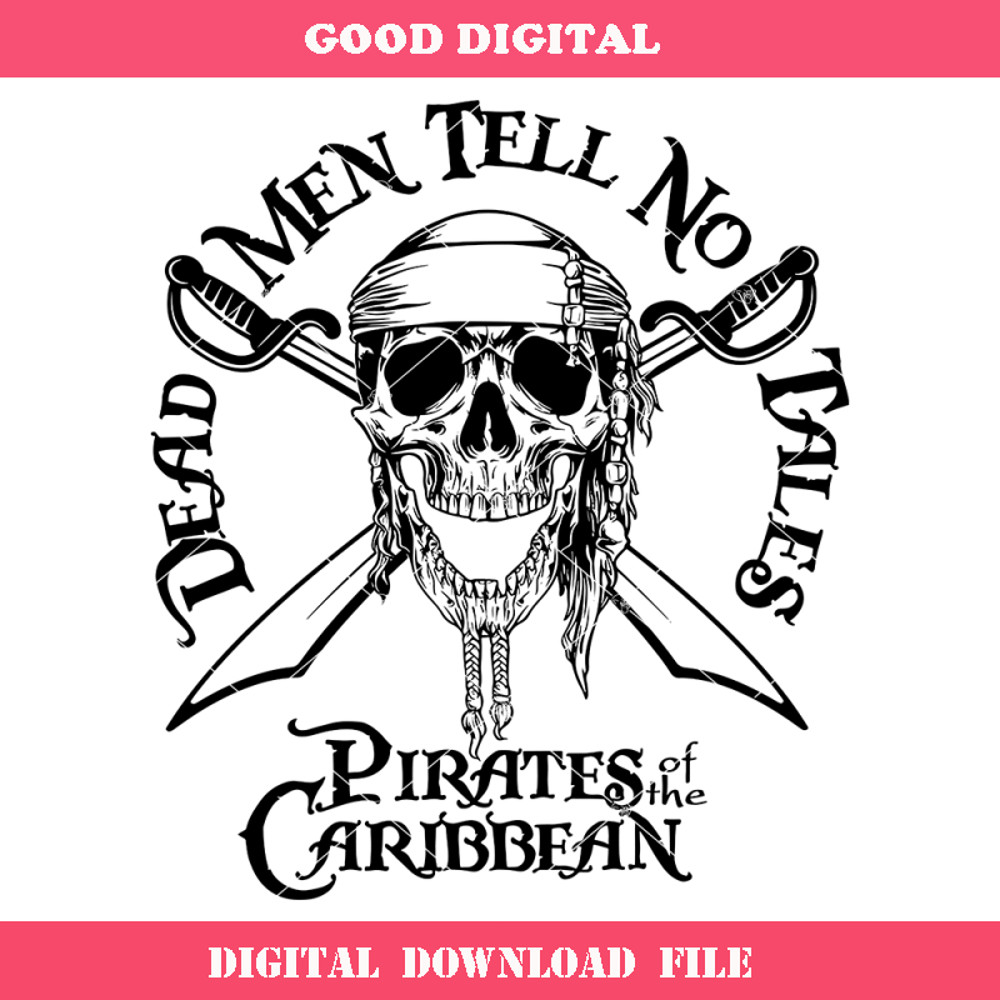 Dead Men Tell No Tales Svg, Pirates of the Caribbean Svg.jpg