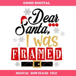 dear santa i was framed svg, naughty or nice svg, santa belt