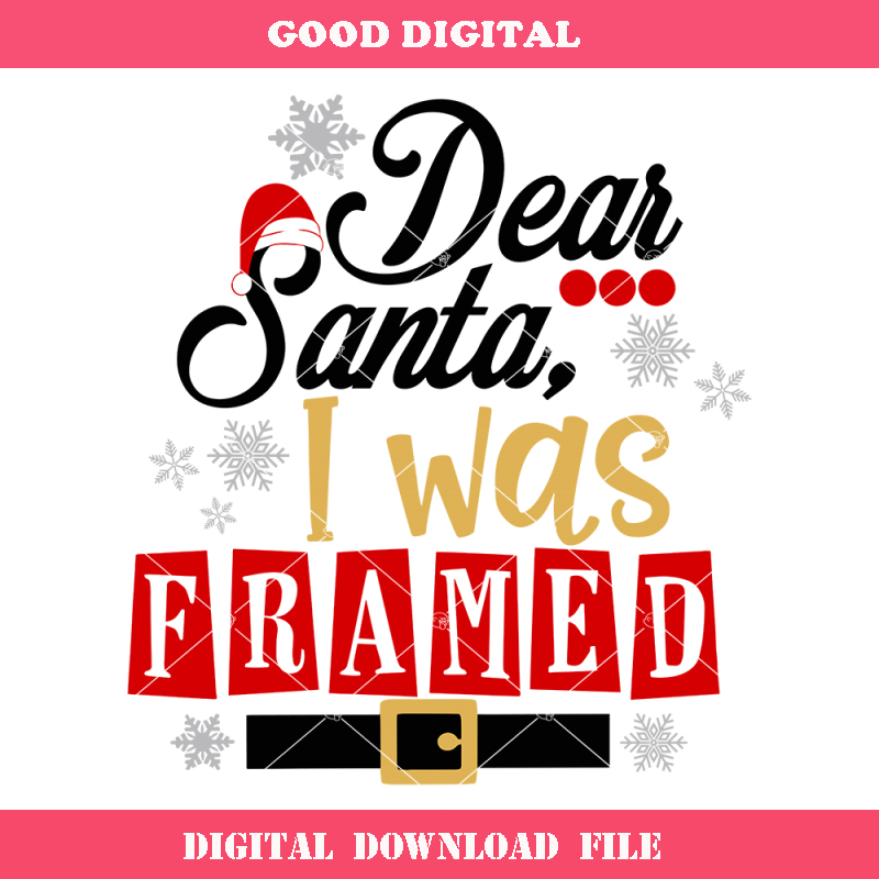 Dear Santa I was Framed Svg, Naughty or Nice Svg, Santa Belt.jpg