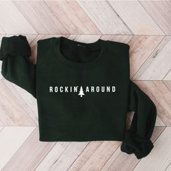 christmas tree sweatshirt. rockin around the christmas tree hoodie. unisex adult holiday shirt. minimal merry xmas crew.