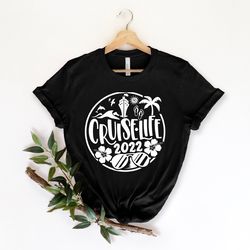 cruise life shirt, cruise vacation tee,family cruise matching shirt,summer friend tshirt, cruise squad shirt, girls crui
