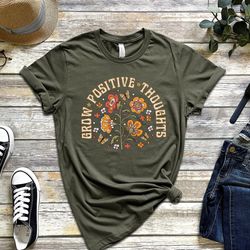 grow positive thoughts tee, floral tshirt, bohemian style shirt, butterfly shirt, trending right now, womens graphic tsh