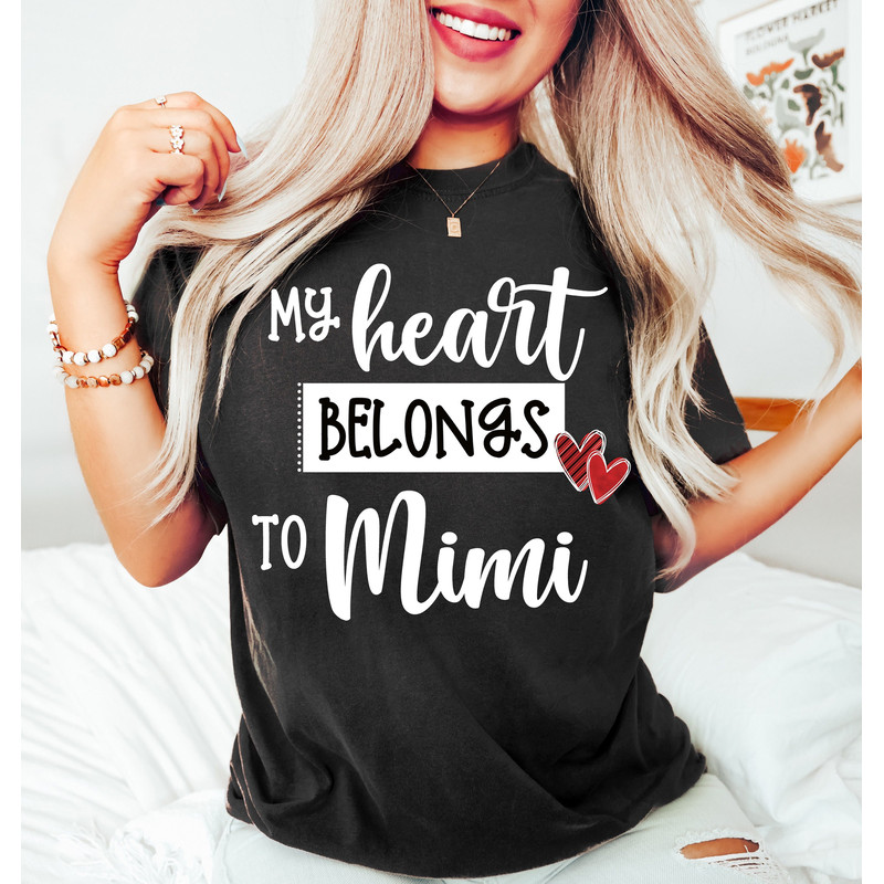 My Heart Belongs to MIMI Shirt, Baby and Toddler Love, Mama and Mini Shirt, Gift for Mom, Womens Clothing.jpg