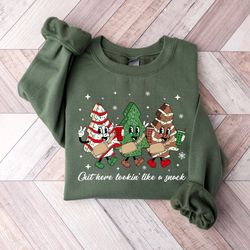 out here lookin like a snack christmas tree cakes sweatshirt,oh christmas cake sweatshirt,christmas tree farm shirt,chri