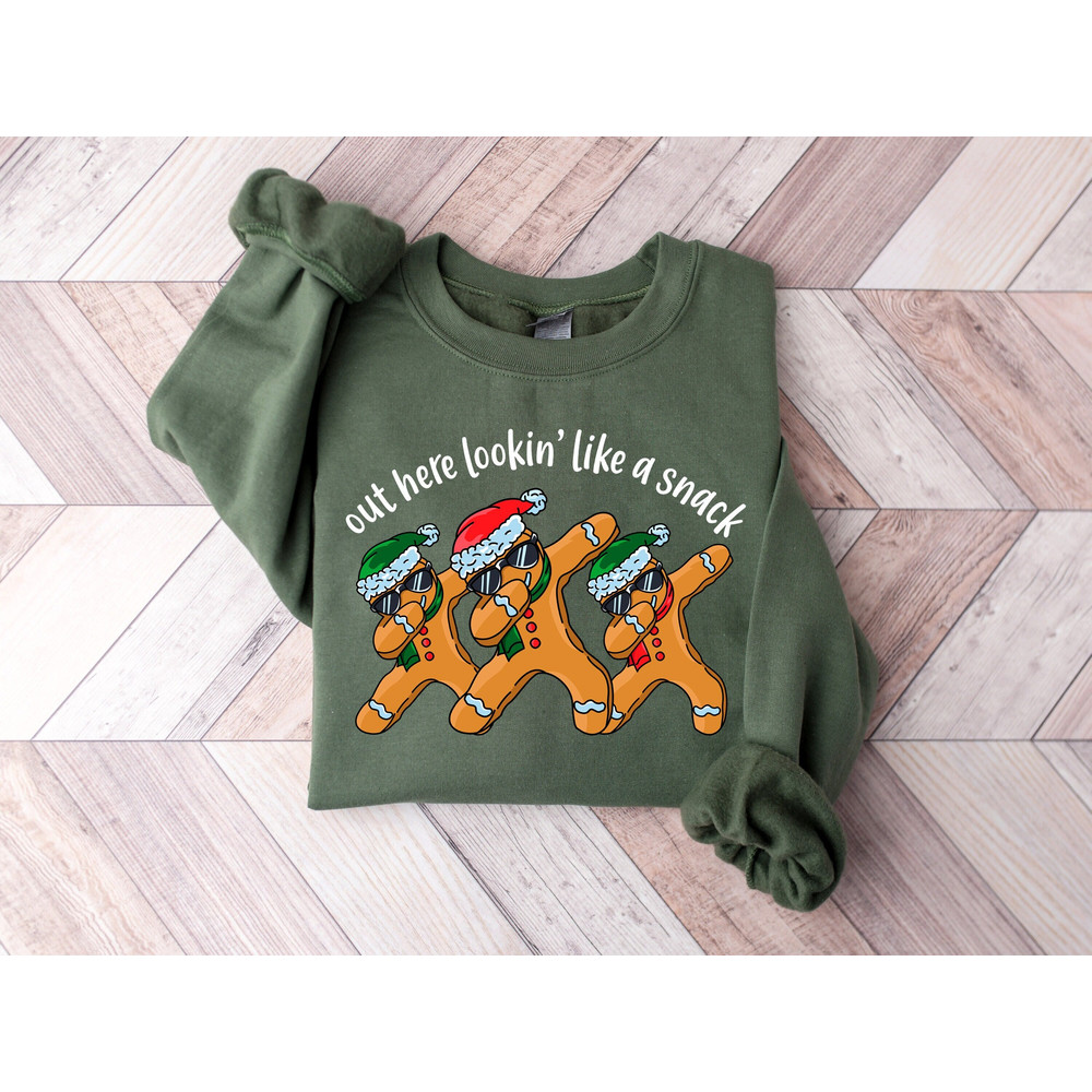 Out Here Lookin' Like A Snack Dancer Gingerbread Christmas Cookies Sweatshirt, Santa Gingerbread Sweater, Christmas Snacks Tshirt,Xmas Gift.jpg