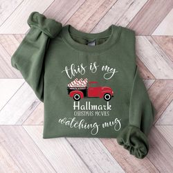 this is my christmas movie watching sweatshirts,hallmark christmas movies shirt,holiday spirit shirts,winter clothing,cu