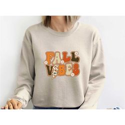fall sweatshirt, fall vibes sweater, autumn sweatshirt, cute fall jumper, womens fall gift, hello fall crewneck, happy f