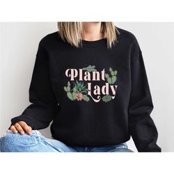 plant lover hoodie, gardening sweatshirt, plant lady sweater, plant mum gifts, cactus sweatshirt, crazy plant lady, bota
