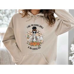 skeleton book hoodie, book lovers hoodie, funny book hoodie, coffee lovers gift, book and coffee tee, funny coffee hoodi