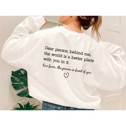 kindness sweatshirt, dear person jumper, person behind me, mental health gift, be kind sweater, back print jumper, anxie