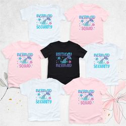 mermaid squad shirt, mermaid birthday shirt, mermaid security shirt, mermaid party shirt, family girl birthday shirt, me