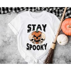 stay spooky sweatshirt, skeleton shirt, retro halloween sweatshirt, skull shirt, pumpkin shirt, spooky season shirt, hal