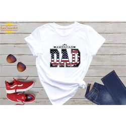 american dad shirt, father's day shirt, patriotic shirt, 4th of july shirt, red blue white dad, american dad shirt, usa