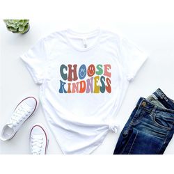 choose kindness shirt, be kind shirt,  retro teacher shirt, positive affirmation tee, mom kindness shirt, happy face shi