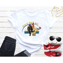 mandalorian baby yoda shirt, this is the way shirt, star wars shirt, baby yoda mandalorian shirt, galaxy edge shirt, dis
