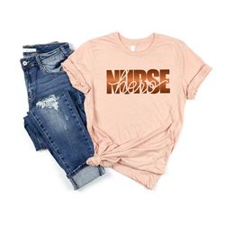 hero nurse shirt - nurse t-shirt - nurse tees - unisex - cute nurse shirts - nurse appreciation gift - nurse gift idea -