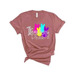 i teach little peeps shirt,teacher shirt,easter teacher shirt, teacher t-shirt, teacher tee,peeps t-shirt, easter shirt,