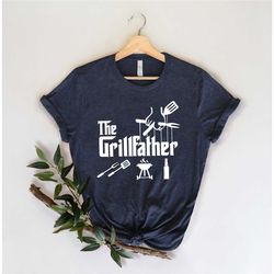 the grillfather shirt,gift for grandpa shirt,new dad shirt,dad shirt,daddy shirt,father's day shirt,best dad shirt,gift