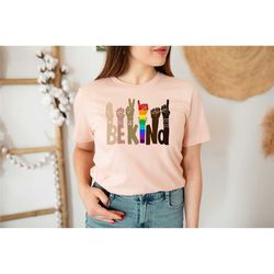 be kind raindow shirt, be kind t-shirt, be kind shirt for women, be kind raindow women shirt, be kind shirt, inspiration