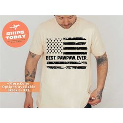 pawpaw shirt, white american usa flag shirt, patriotic grandpa tshirt gift, pawpaw gift, grandpa shirt, best pawpaw ever